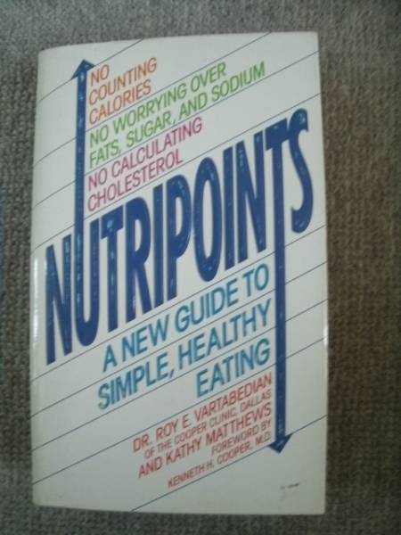 Nutripoints: новое руководство по простому, здоровому питанию, используемой западной книги