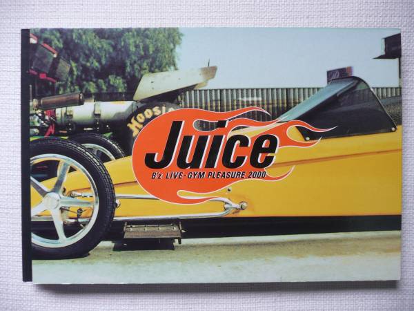 B'z LIVE-GYM 2000 「Juice」 パンフ写真集 稲葉浩志/松本孝弘_画像2