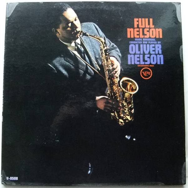 ◆ OLIVER NELSON / Full Nelson ◆ Verve V-8508 (MGM) ◆ V_画像1