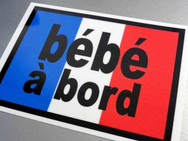 BS●フランス國旗bebe a bordステッカー●BABY in CARフランス語バージョン 赤ちゃんが乗ってます 車に プジョー ルノー シトロエン EU