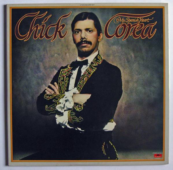 中古LP チック?コリア Chick Corea マイ?スパニッシュ?ハート My Spanish Heart ゲイル?モラン ジャン?リュック?ポンティ