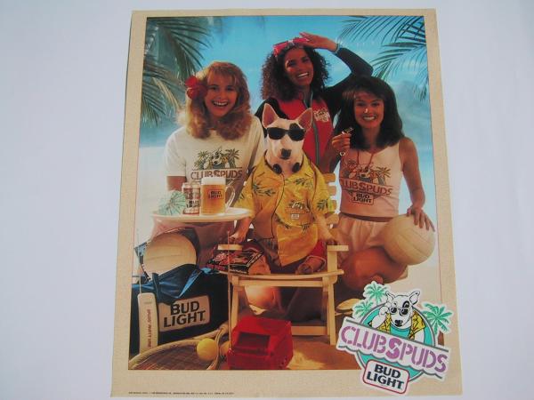 １９８８年 米国　バドライト　バドワイザー　スパッズ　マッケンジー　バド犬　ブルテリア『CLUB　SPUDS』ポスター　パーティーアニマル