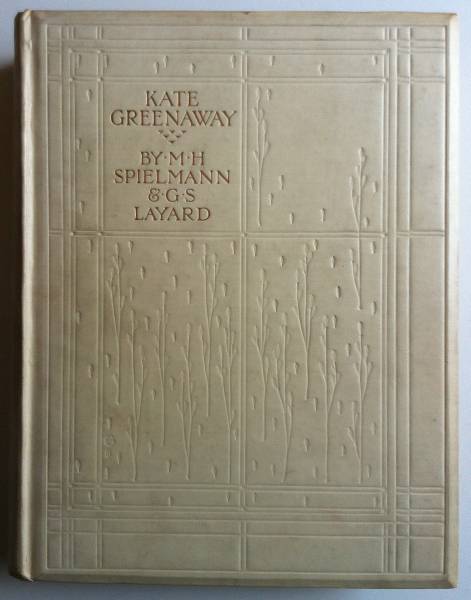 貴重 幻の本 限定500冊 ケイトグリーナウェイ 直筆イラスト ★弟ジョン直筆サイン 1905年 KATE GREENAWAY Spielmann, M.H. & Layard, G.S._100年以上前のアンティークですが美品です