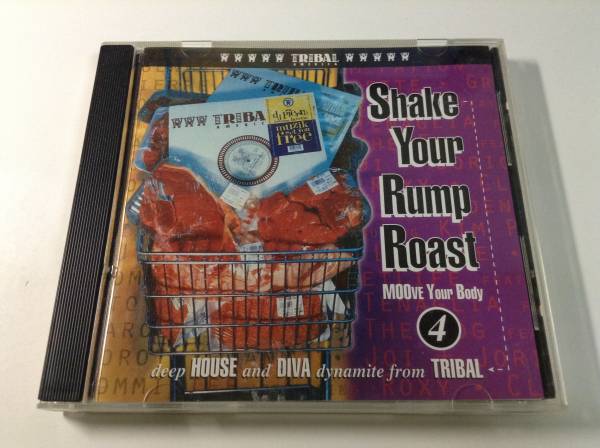 Shake Your Rump Roast - MOOve Your Body 4（TRIBAL AMERICA, Club 69, DJ Pierre, Danny Tenaglia, Kim Cooper etc.）_画像1