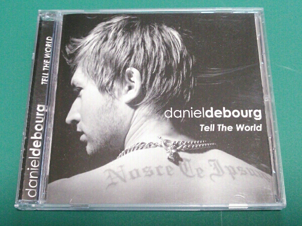 『DANIEL DEBOURG / Tell The World』ティム＆ボブ参加 輸入盤_ティム＆ボブ プロデュース