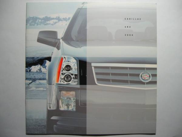 日本版カタログ CADILLAC キャデラック SRX/V8 4.6/AWD/GH-T265E/2004年発行_画像1
