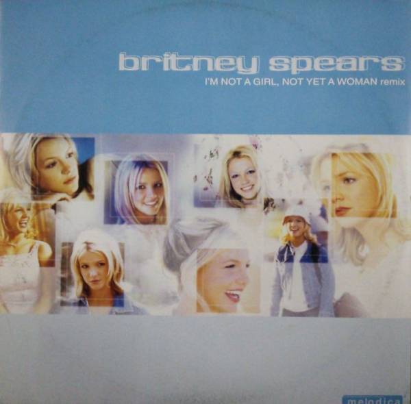 $ Britney Spears / I'm Not A Girl, Not Yet A Woman (MEL 0207) Italy Y7 汚 レコード盤_画像1