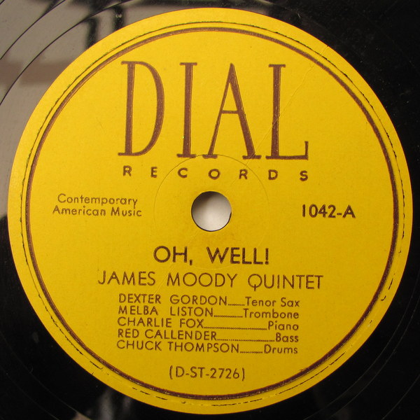 大勧め Moody James 1042 Dial オリジナル盤 SP盤 78rpm Dexter ジェームズ・ムーディー デクスター・ゴードン Lovely And Sweet / Well Oh Gordon ジャズ