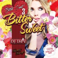 DJ IMAI - BITTER SWEET 3 - LUXURY LOUNGE STYLE 48 新品MIXCD_画像1