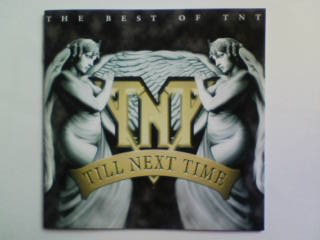CD THE BEST OF TNT TILL NEXT TIME the best *ob*TNT