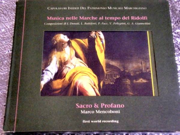 CD musica nelle marche al tempo del ridolfi/Sacro&Profanoの画像1