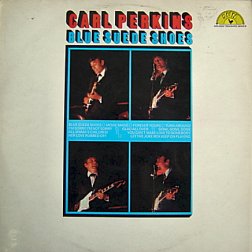 ★特選★CARL PERKINS/BLUE SUEDE SHOES`1969UK SUN_画像1