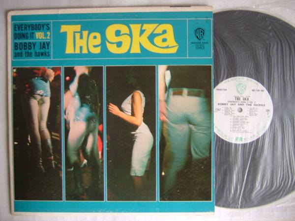 BOBBY JAY AND THE HAWKS THE SKA / 白ラベル プロモ