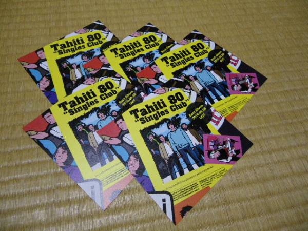 タヒチ80 tahiti singles club cd 発売 告知 チラシ ベスト アルバム_５枚セットです。