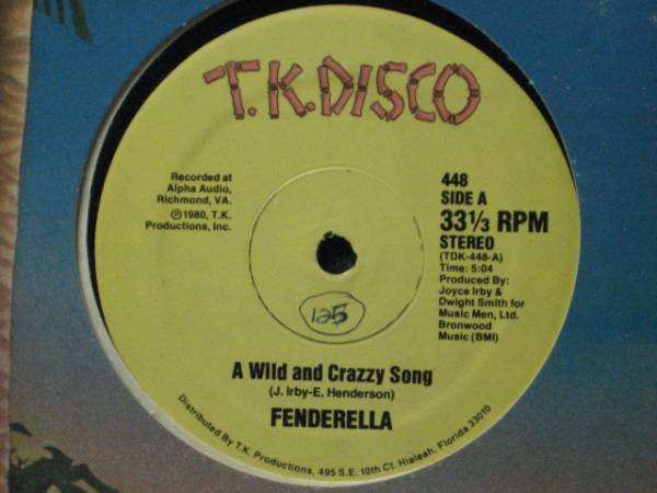 Fenderella - A Wild And Crazzy Song /disco名曲のフレーズが次々出てきます。c/w Funk's Gone Crazy / 5点で送料無料/12_画像2