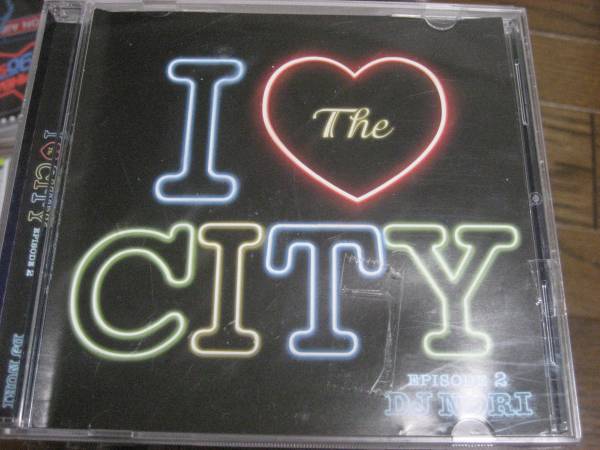 MIX CD DJ NORI (HIP HOP) I LOVE THE CITY EPISODE 2 muro missie hazime ken-bo celory hiroki kenta hasebe DJ MASTERKEY　komori_画像1