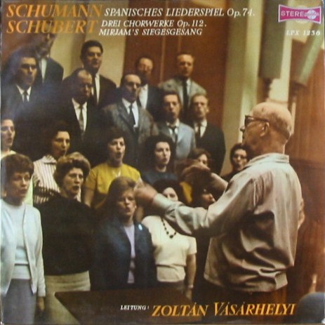 輸入盤Vasarhelyi Schubert3つの合唱曲Schumann Ｓｐａｉｎ歌曲