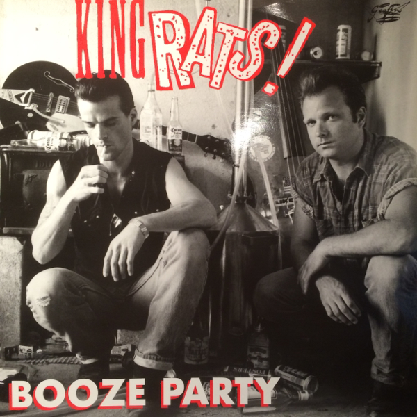 KING RATS 12ep BOOZE PARTY .. 1991 Goofin’ Records ロカビリー_画像1