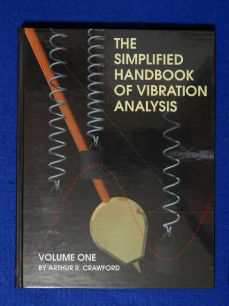The Simplified Handbook of Vibration Analysis　Volumes One